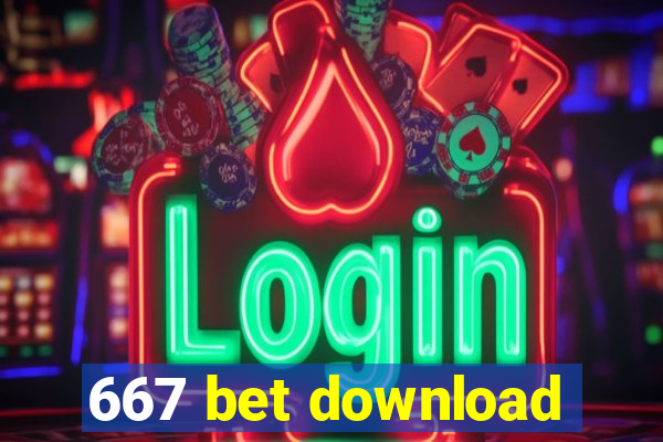 667 bet download